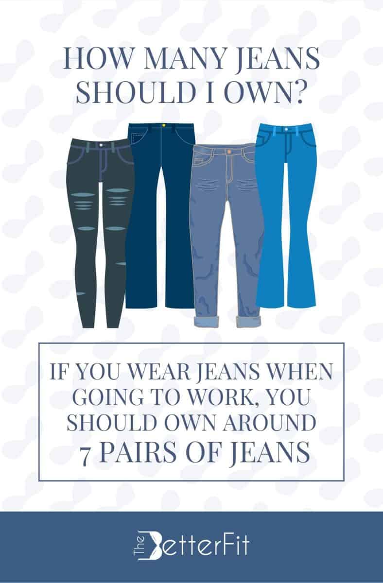 Graphic image of four kinds of jeans that explains that you should at least own 7 pairs of jeans