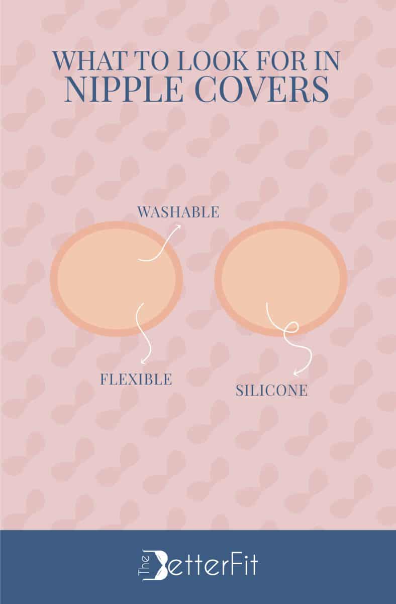 Graphic illustration of nude colored nipple covers that describes that the best nipple covers must be washable, flexible and made of silicone