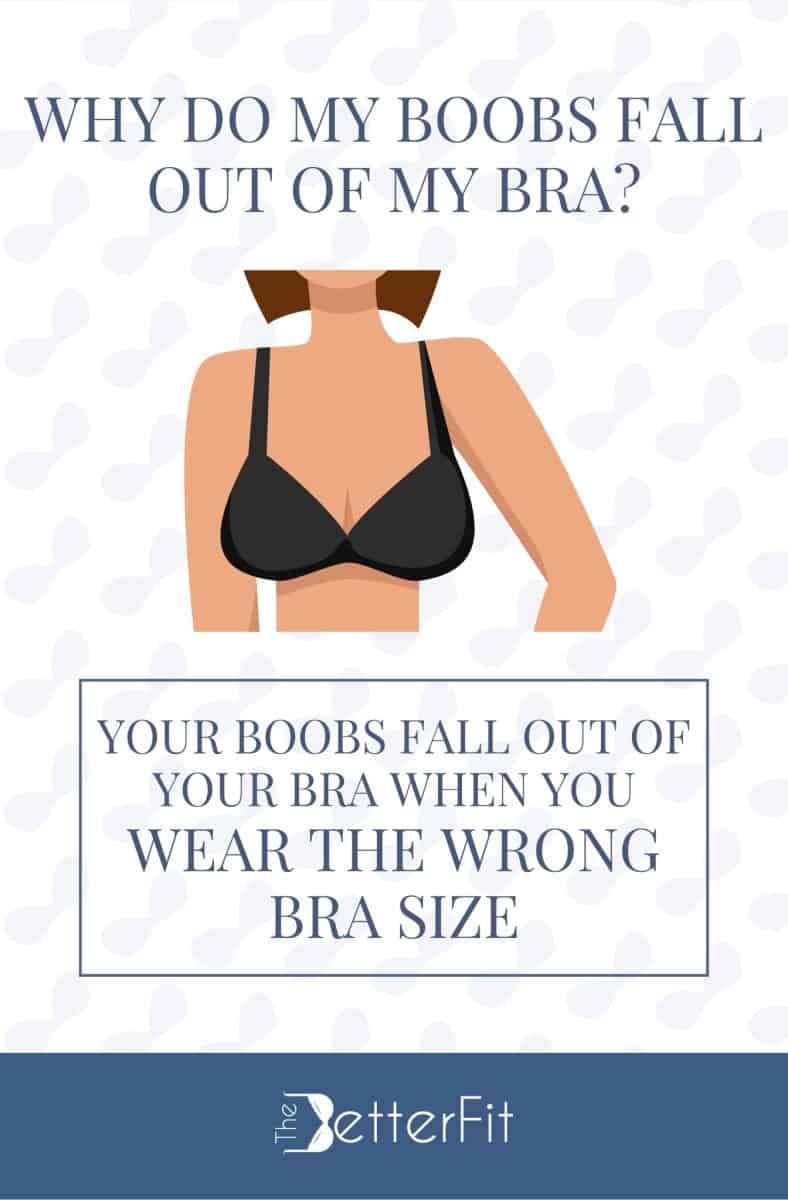 Graphic image of a woman wearing a black bra that explains that if you wear the wrong bra size, your boobs might fall out of your bra